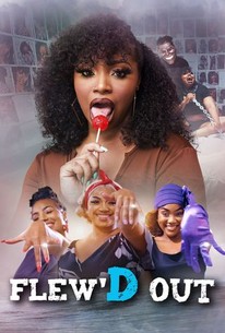 Flew'd Out | Rotten Tomatoes