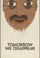 Tomorrow We Disappear poster image