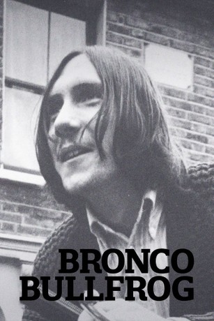 Bronco Bullfrog | Rotten Tomatoes