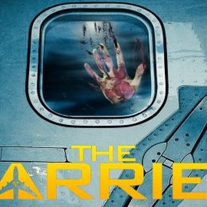 The Carrier - Rotten Tomatoes