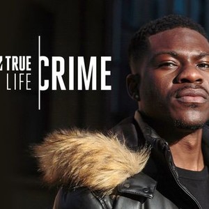 True Life Crime - Rotten Tomatoes