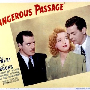DANGEROUS PASSAGE, Jack LaRue, Phyllis Brooks, Robert Lowery, 1944