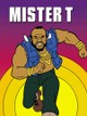 Mister T