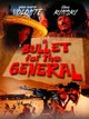 A Bullet for the General