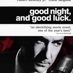 Good Night, And Good Luck (2005) - Rotten Tomatoes