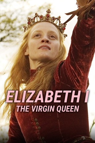 Elizabeth I: The Virgin Queen: Season 1 | Rotten Tomatoes