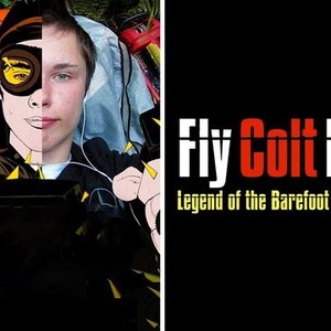 Fly Colt Fly: Legend of the Barefoot Bandit Pictures