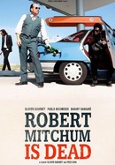Robert Mitchum Is Dead poster image