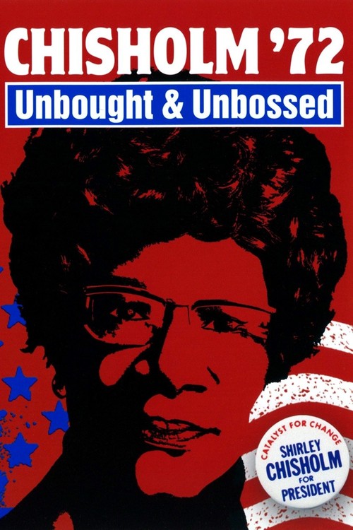 Chisholm '72: Unbought & Unbossed poster