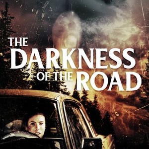 The Darkness of the Road - Rotten Tomatoes