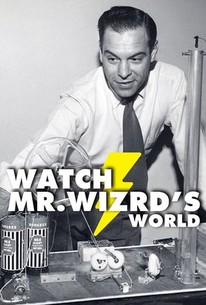 Watch Mr. Wizard | Rotten Tomatoes