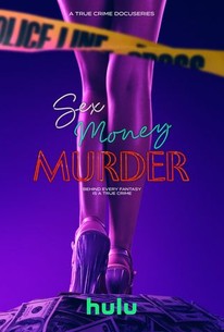Sex, Money, Murder (2025) | Rotten Tomatoes