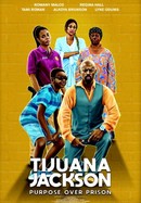 Tijuana Jackson: Purpose Over Prison poster image