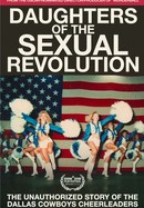 Daughters of the Sexual Revolution: The Untold Story of the Dallas Cowboys Cheerleaders poster image