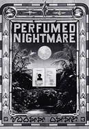 The Perfumed Nightmare poster image