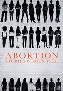 Abortion: Stories Women Tell poster image