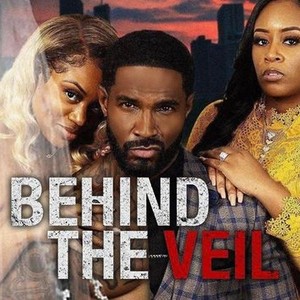 Behind the Veil - Rotten Tomatoes