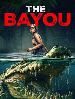 The Bayou (2024) | Rotten Tomatoes