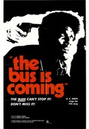 The Bus Is Coming poster image