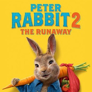 Peter Rabbit 2: The Runaway - Rotten Tomatoes