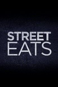 Street Eats: Season 2 | Rotten Tomatoes
