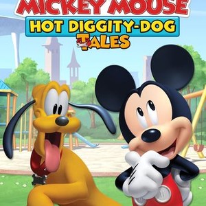 Mickey Mouse Hot Diggity-Dog Tales - Rotten Tomatoes