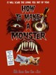 How to Make a Monster