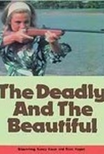 The Deadly and the Beautiful