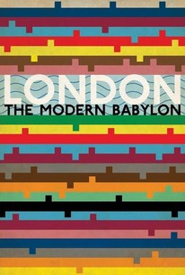Watch trailer for London: The Modern Babylon