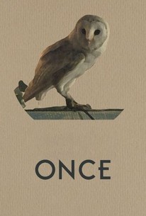 Once (2015) | Rotten Tomatoes