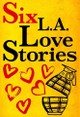 6 Love Stories