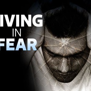 Living in Fear photo 5