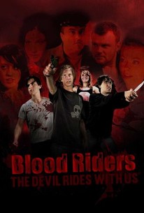Blood Riders: The Devil Rides with Us | Rotten Tomatoes