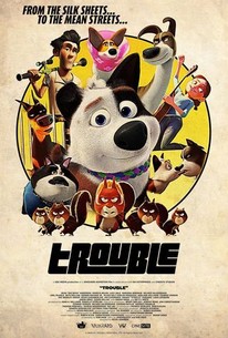 Trouble (2019) - Rotten Tomatoes