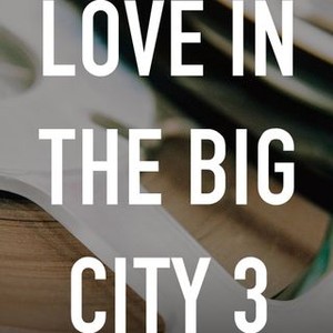 Love in the Big City 3 photo 3
