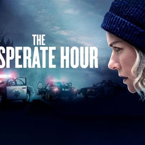 The Desperate Hour - Rotten Tomatoes