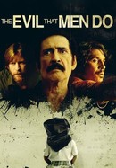 The Evil That Men Do poster image