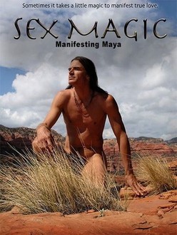 Sex Magic: Manifesting Maya | Rotten Tomatoes