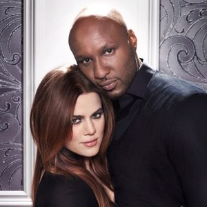 Khloé and Lamar - Rotten Tomatoes
