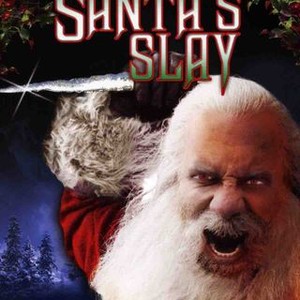 Santa's Slay - Rotten Tomatoes