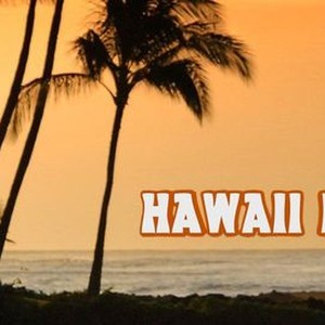 Hawaii Life - Rotten Tomatoes