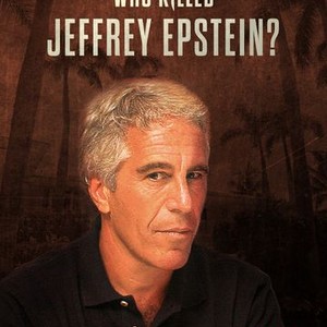 Who Killed Jeffrey Epstein - Rotten Tomatoes