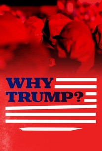 Why Trump? | Rotten Tomatoes