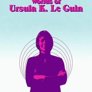 Worlds of Ursula K. Le Guin (2018) photo 12
