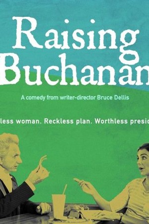 Raising Buchanan poster