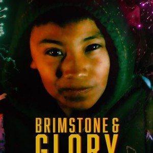 Brimstone & Glory (2017) photo 2
