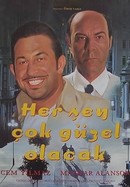 Her Sey Çok Güzel Olacak poster image