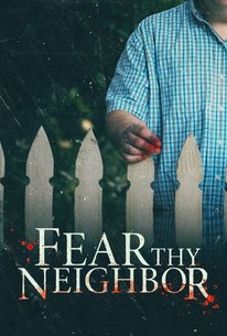 Fear Thy Neighbor - Rotten Tomatoes