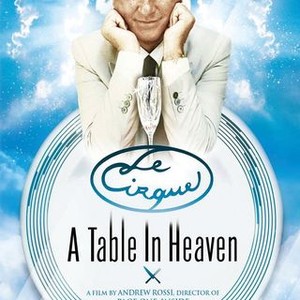 Le Cirque: A Table in Heaven | Rotten Tomatoes