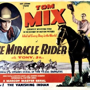 THE MIRACLE RIDER, Tom Mix, 1935